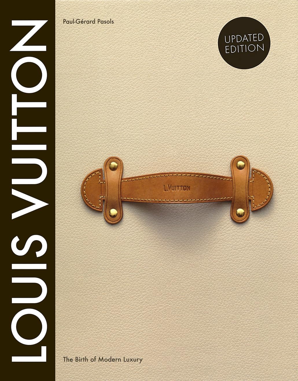 Book Louis Vuitton: The Birth Of Modern Luxury Updated